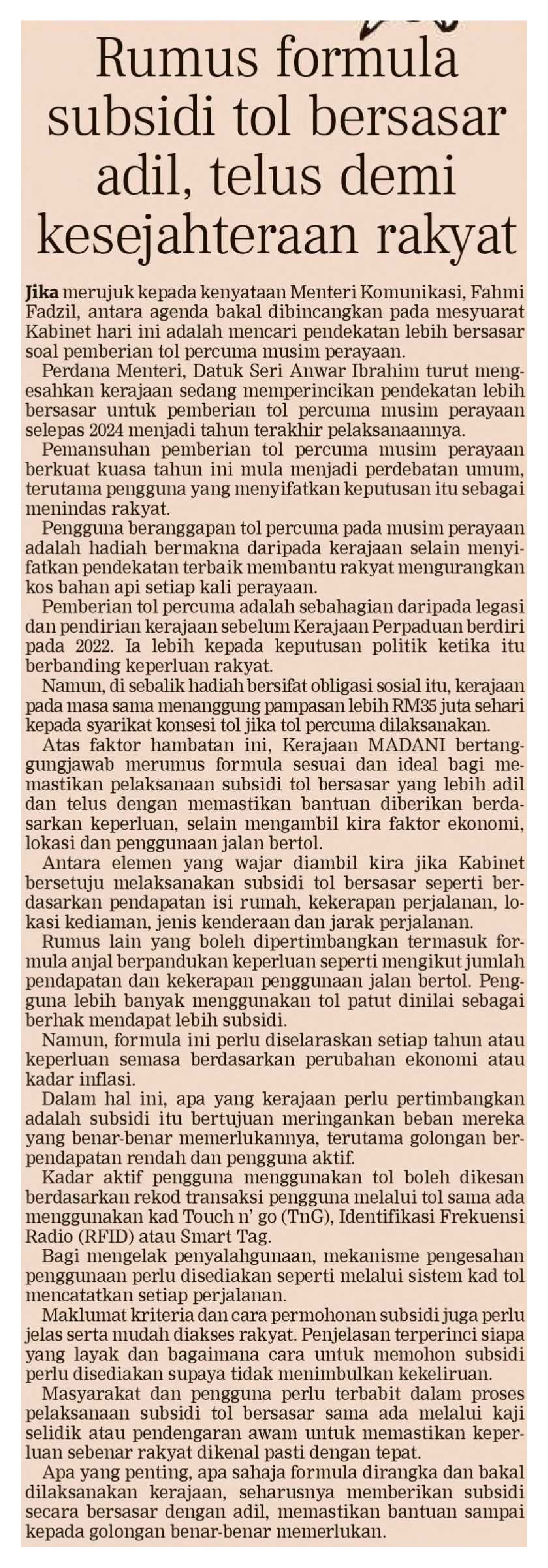 24 Januari 2025, Kuala Lumpur - Rumus formula subsidi tol bersasar adil, telus demi kesejahteraan rakyat (Berita Harian)